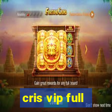 cris vip full